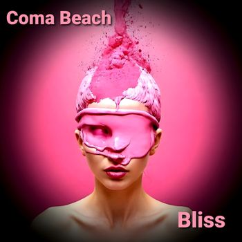 Bliss (Radio Edit) - Coma Beach